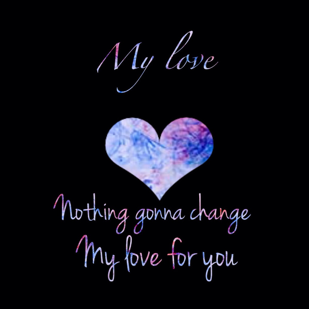 情侣头像 星空系 小清新 原创 nothing gonna change my love for you