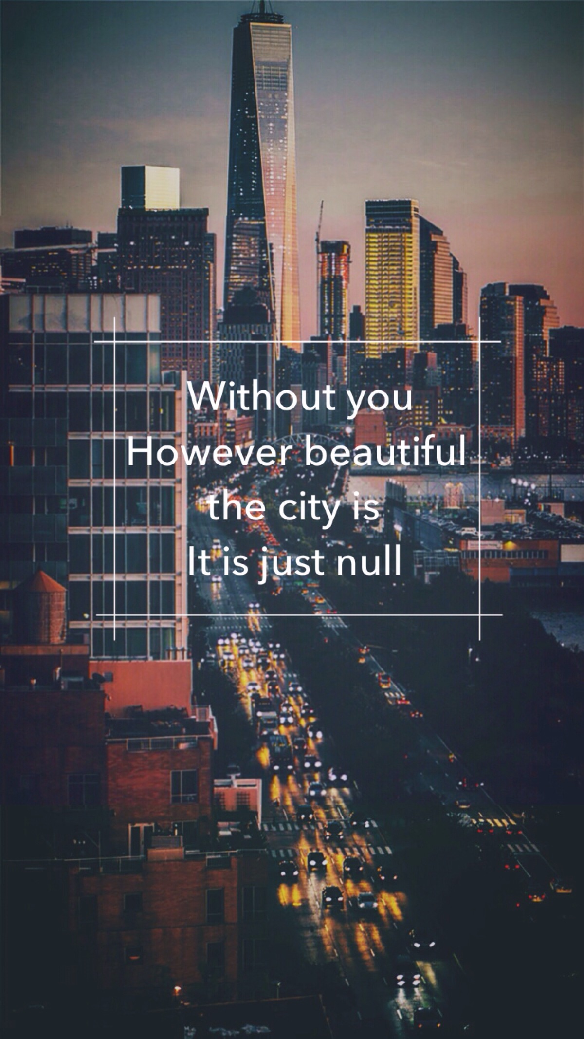 意为:没有了你,再怎么美丽的城市在我看来,都只是一座空城 