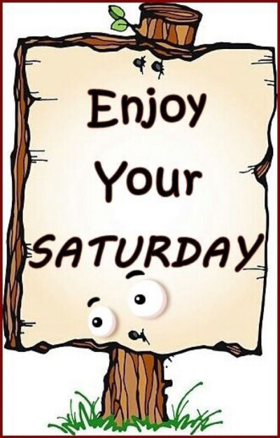 happy saturday