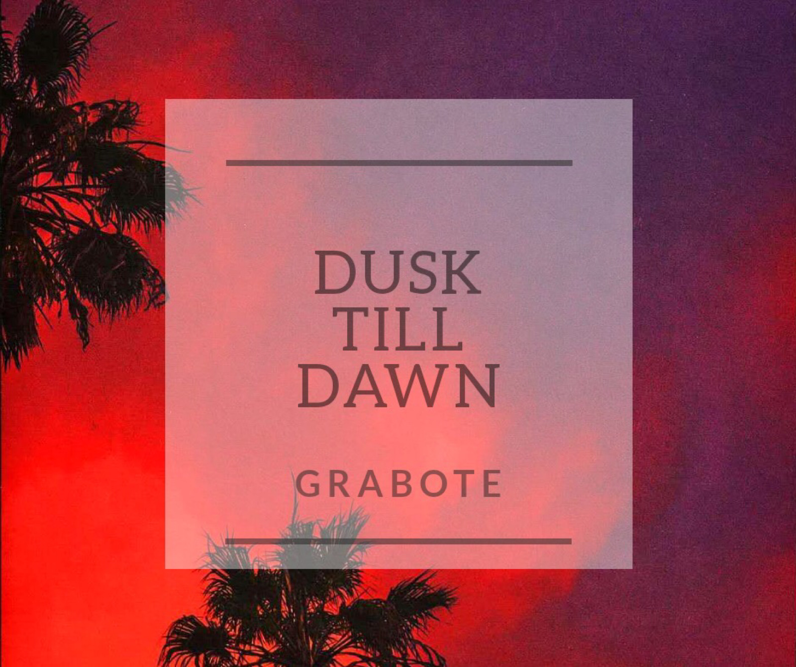 dusk till dawn