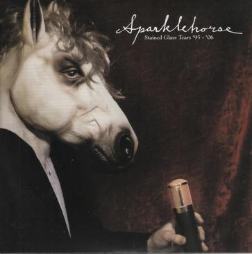 sparklehorse《stained glass tears "95 - "06 》