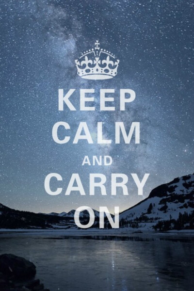 【 keep calm and carry on】