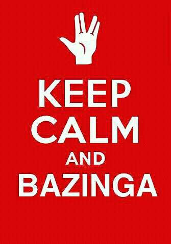 keep calm and bazinga