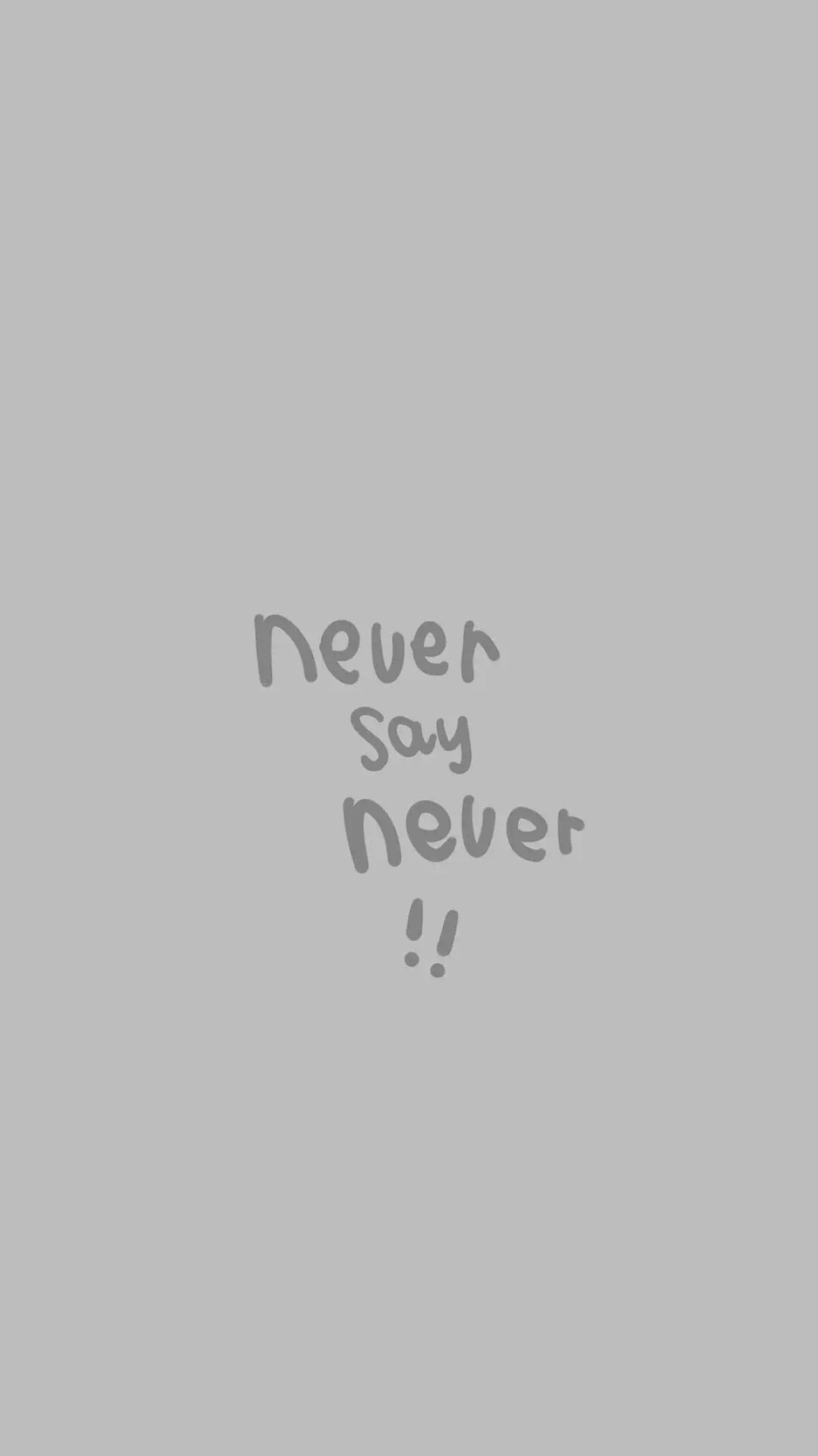 from晚安荼蘼 手写句子 文字壁纸 锁屏 励志 never say never