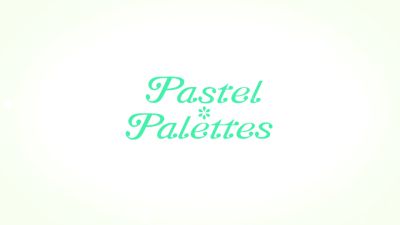 pastel*palettes