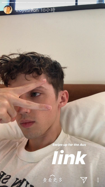 戳爷troye sivan 特洛耶希文 近期 自截 ins[杨晋戈]