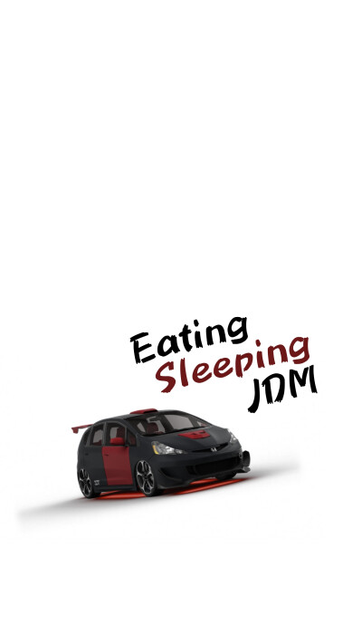 「横滑上等」 「吃饭睡觉jdm」本田 飞度 honda fit 手机壁纸